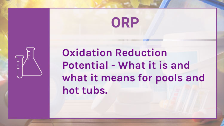 ORP in Pools and Hot Tubs