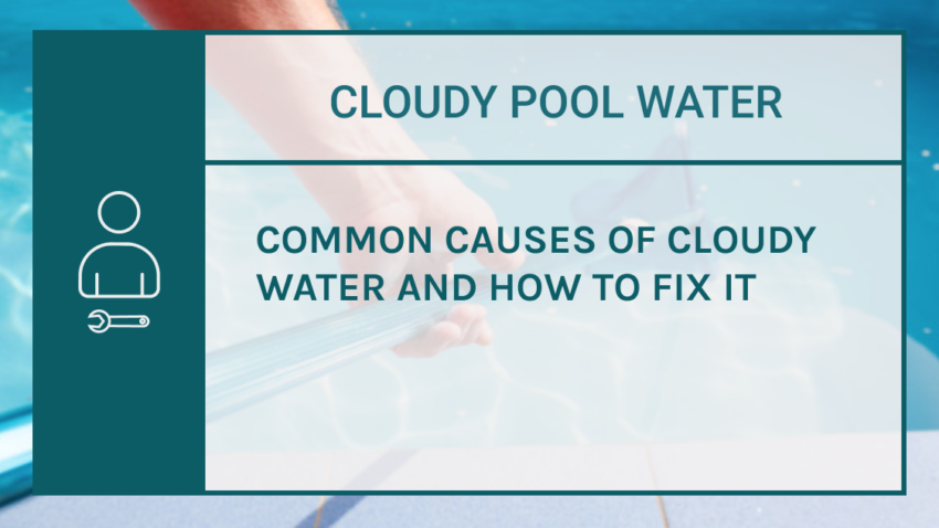 Cloudy Pool Water