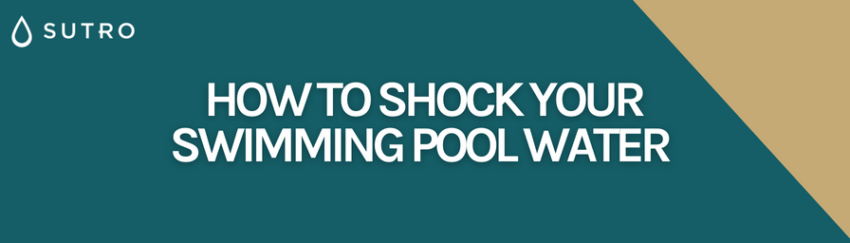 How to shock your pool